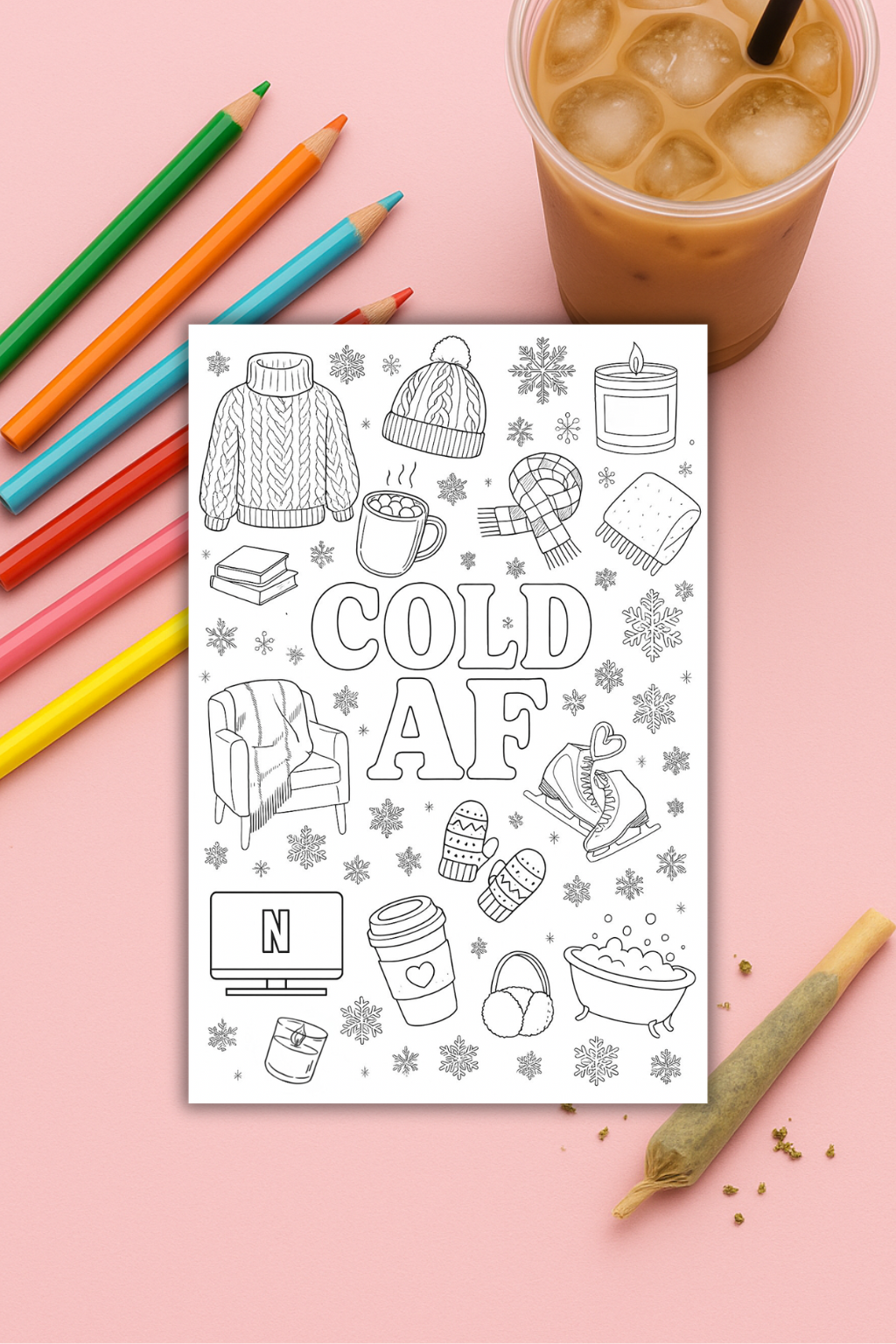 Colouring pages *DOWNLOAD OPTION AVAILABLE* - Cold AF