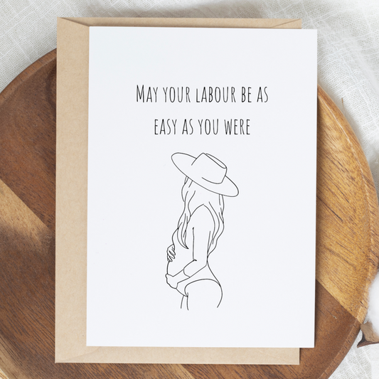 Pregnancy  -  may your labour be as easy as you were