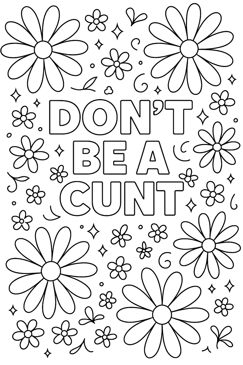 Colouring pages *DOWNLOAD OPTION AVAILABLE* - don’t be a c*nt