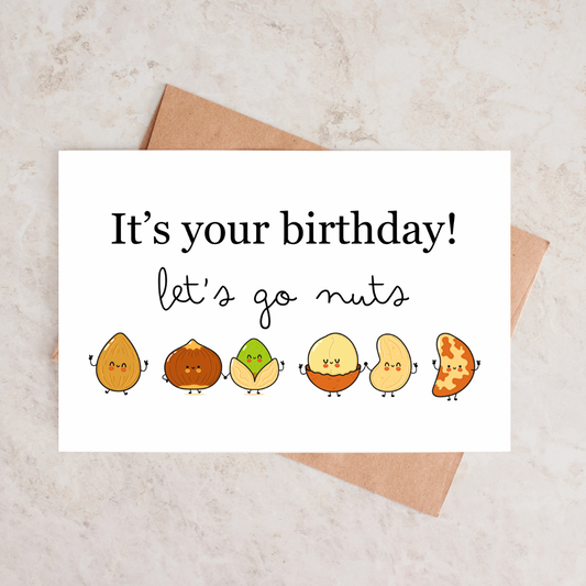 Birthday Card - happy birthday! Let’s go nuts