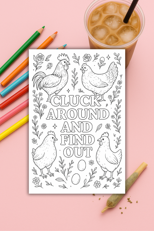 Colouring pages *DOWNLOAD OPTION AVAILABLE* - Cluck around & find out