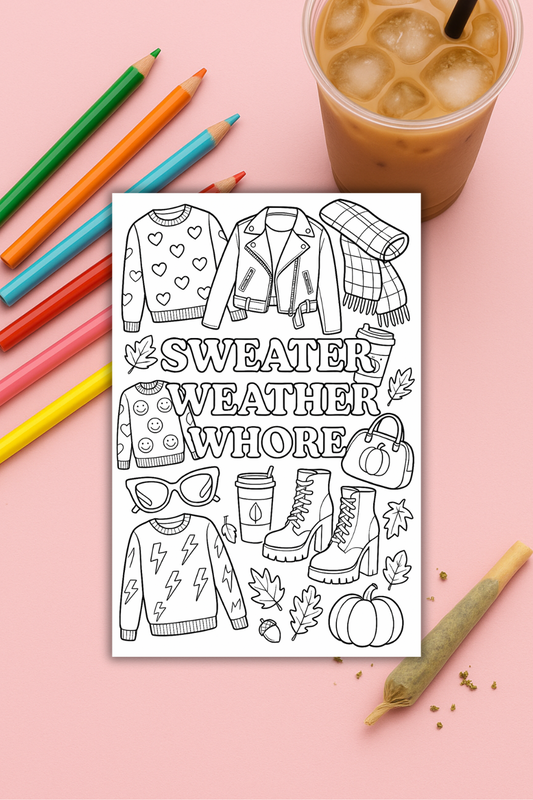 Colouring pages *DOWNLOAD OPTION AVAILABLE* - sweater weather wh*re