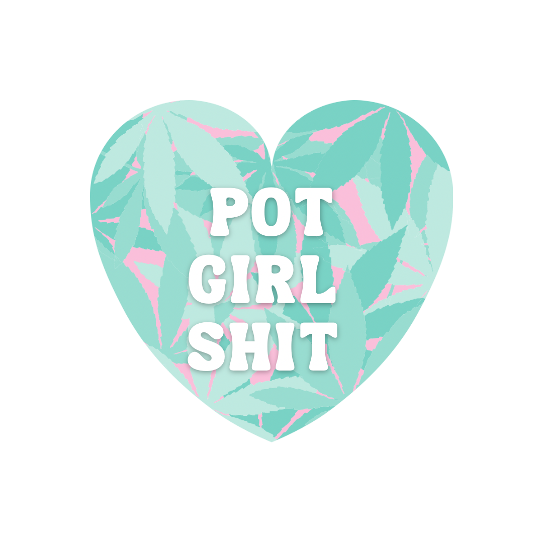 Stickers - pot girl shit